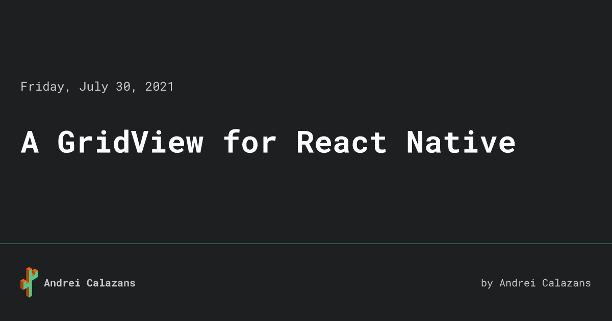 A GridView for React Native • Andrei Calazans